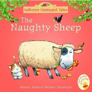 Farmyard Tales M. Books: The Naughty Sheep