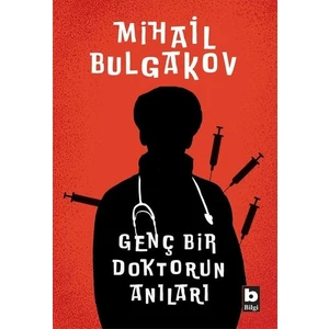 Genç Bir Doktorun Anıları - Mihail Bulgakov