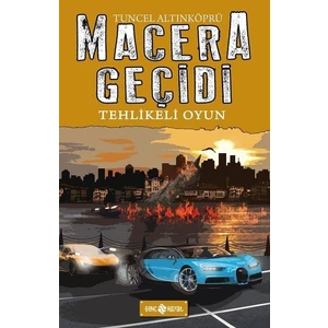 Tehlikeli Oyun / Macera Geçidi 14 - Tuncel Altınköprü