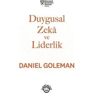 Duygusal Zekâ Ve Liderlik - Daniel Goleman
