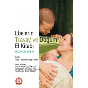 Ebelerin Travay ve Doğum El Kitabı 3. Baskı - Hafize Öztürk Can