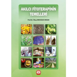 Akılcı Fitoterapinin Temelleri - İlkay Erdoğan Orhan