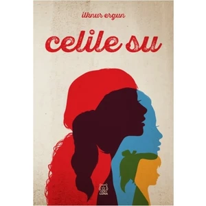 Celile Su - İlknur Ergun
