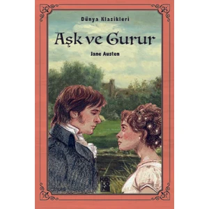 Aşk ve Gurur - Jane Austen