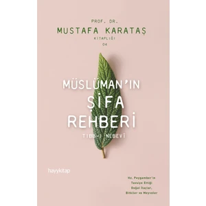 Müslüman’In Şifa Rehberi - Mustafa Karataş