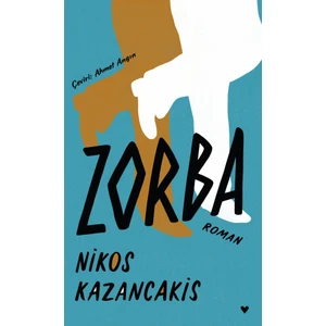 Zorba (Ciltli) - Nikos Kazancakis