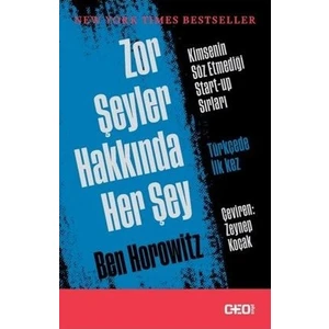 Zor Şeyler Hakkında Her Şey - Ben Horowıtz