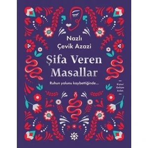 Şifa Veren Masallar - Nazlı Çevik Azazi