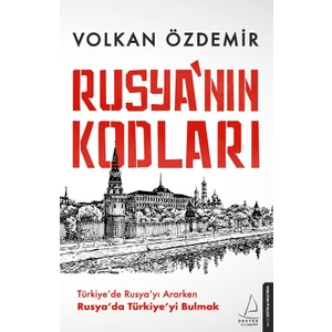 Rusya’nın Kodları - Volkan Özdemir