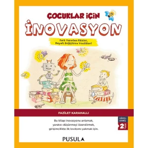 Çocuklar İçin İnovasyon-Fazilet Karahallı