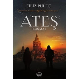 Ateş 2 ( Ciltli ) - Filiz Puluç
