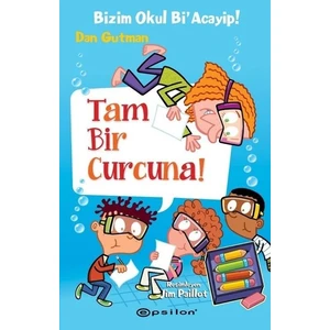Tam Bir Curcuna!Bizim Okul Bi'Acayip! - Dan Gutman