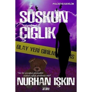 Suskun Çığlık - Nurhan Işkın
