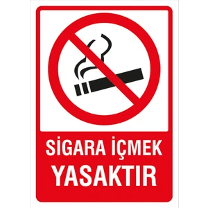 İyi Olsun Sigara İçmek Yasaktır Uyarı İkaz Levhası Dekota