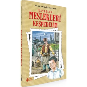 Kaybolan Meslekleri Keşfedelim - Sara Gürbüz Özeren