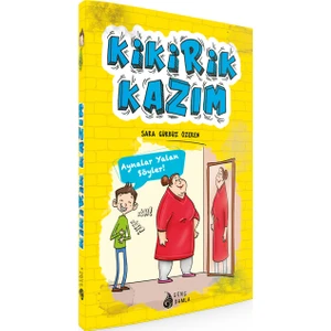Kikirik Kazım 1 Aynalar Yalan Söyler! - Sara Gürbüz Özeren