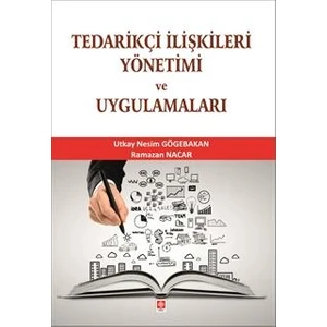 Tedarikçi Ilişkileri Yönetimi ve Uygulamaları - Ramazan Nacar
