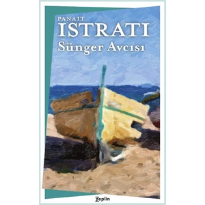 Sünger Avcısı - Panait Istrati