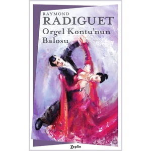 Orgel Kontu’Nun Balosu - Raymond Radiguet
