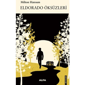 Eldorada Öksüzleri - Milton Hatoum