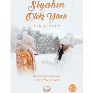 Siyahın Öteki Yüzü Tek Kimsem - Lale Sarhan