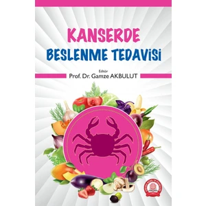 Kanserde Beslenme Tedavisi - Gamze Akbulut