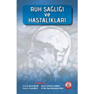 Ruh Sağlığı ve Hastalıkları