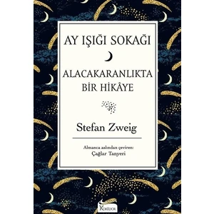 Ay Işığı Sokağı - Stefan Zweig
