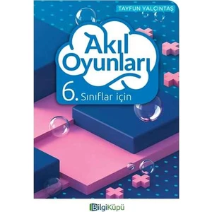 Bilgi Küpü Yayınları 6.Sınıf Akıl Oyunları