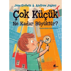 Çok Küçük Ne Kadar Büyüktür? - Jane Godwin