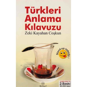 Türkleri Anlama Kılavuzu 1 - Zeki Kayahan Coşkun