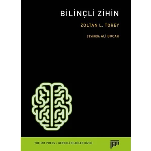 Bilinçli Zihin - Zoltan L. Torey