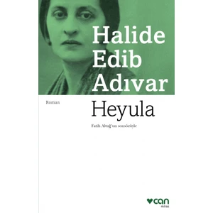 Heyula - Halide Edib Adıvar