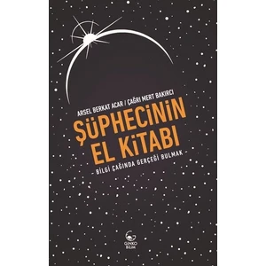 Şüphecinin El Kitabı - Arsel Berkat Acar