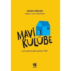 Mavi Kulübe - Susan Kreller