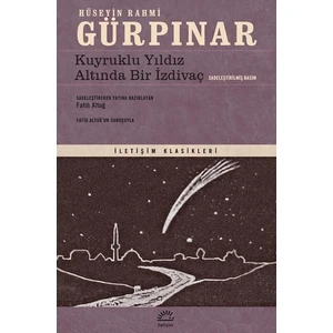 Kuyruklu Yıldız Altında Bir İzdivaç Sadeleştirilmiş Basım - Hüseyin Rahmi Gürpınar