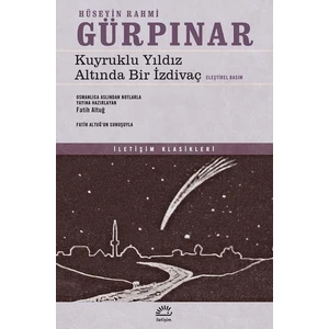 Kuyruklu Yıldız Altında Bir İzdivaç Eleştirel Basım - Hüseyin Rahmi Gürpınar