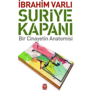 Suriye Kapanı - İbrahim Varlı