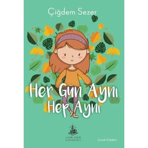 Her Gün Aynı Hep Aynı - Çiğdem Sezer