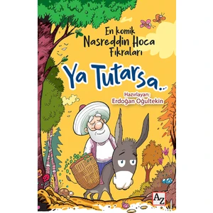Ya Tutarsa-En Komik Nasreddin Hoca Fıkraları