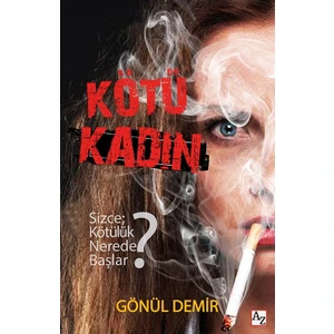 Kötü Kadın - Gönül Demir