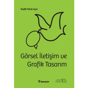 Görsel İletişim Ve Grafik Tasarım Ciltli - Tevfik Fikret Uçar