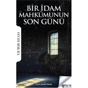Bir İdam Mahkumunun Son Günü - Victor Hugo
