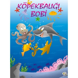 Köpek Balığı Bobi - Zarife Üspolat