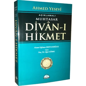 Açıklamalı Muhtasar Divanı Hikmet - Ahmed Yesevi