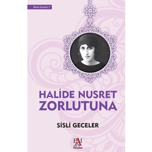 Sisli Geceler - Halide Nusret Zorlutuna