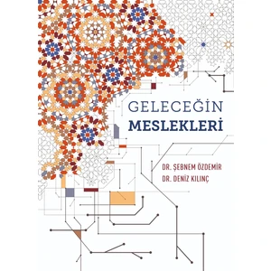 Geleceğin Meslekleri - Deniz Kılınç