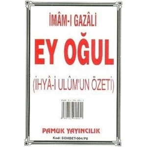 Ey Oğul (Sohbet-004/P8)