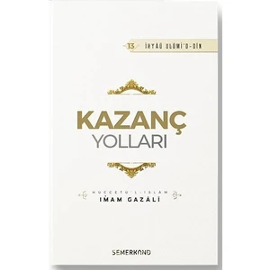 Kazanç Yolları - İmam-ı Gazali