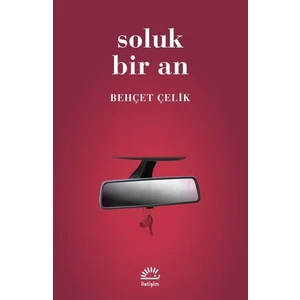 Soluk Bir An - Behçet Çelik